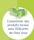 Consommer des produits locaux sans OGM prs de chez vous