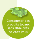 Consommer des produits locaux sans OGM près de chez vous