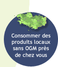 Consommer des produits locaux sans OGM prs de chez vous